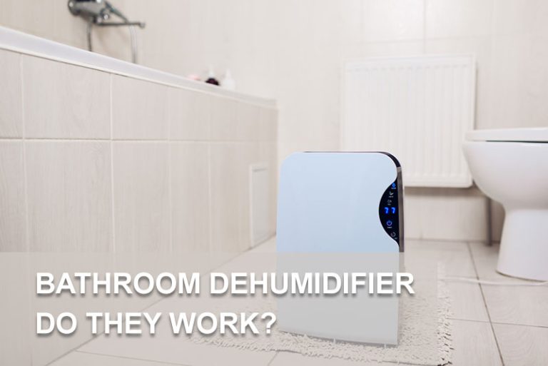 Bathroom Dehumidifier Do They Work?